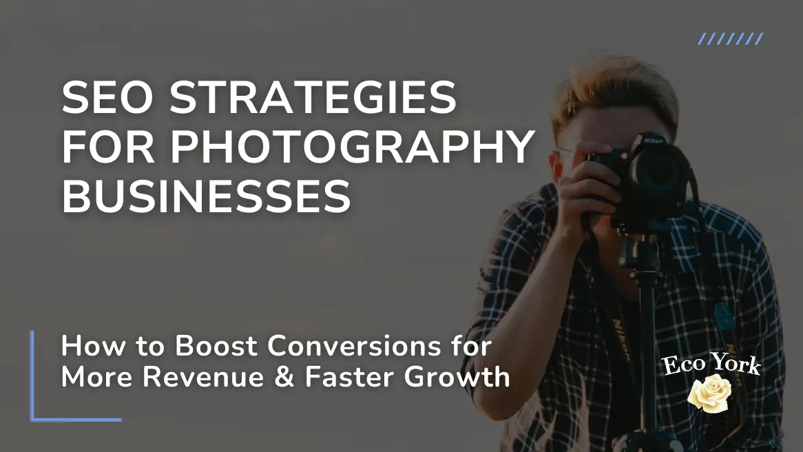 SEO Strategies for Photography Businesses