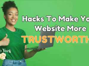Tips For Making Your Website Trustworthy