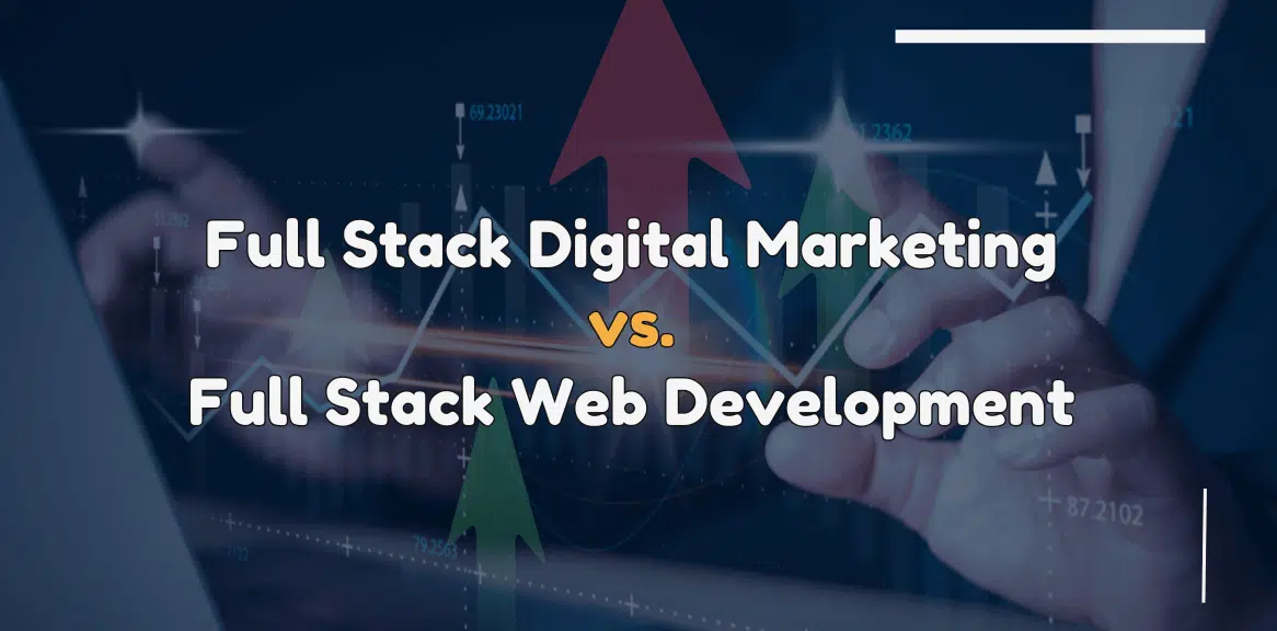 Digital Marketing vs. Web Development