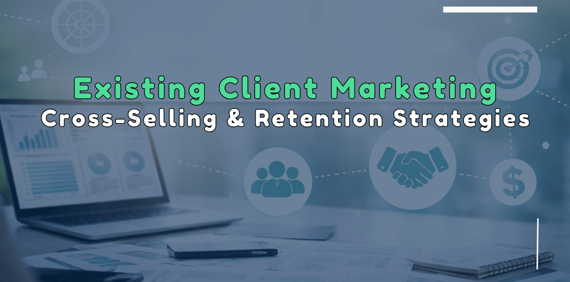 Cross‑selling and Retention Strategies