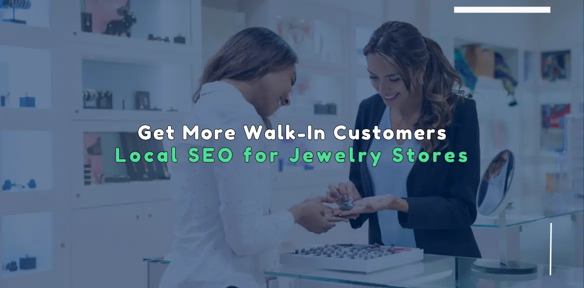 Local SEO for Jewelry Stores